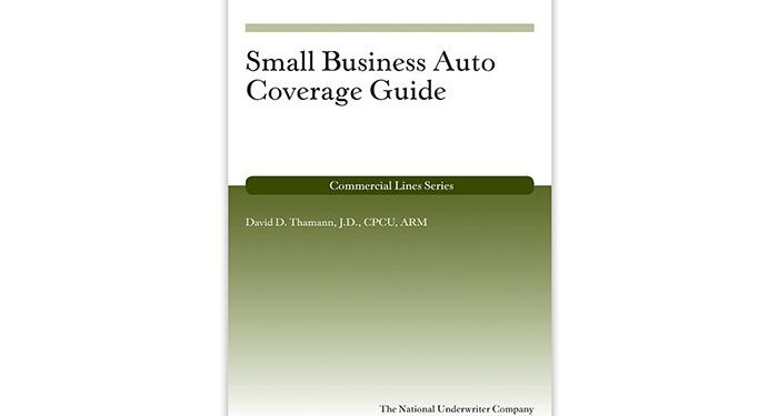 Small Business Auto Coverage Guide | National Underwriter
